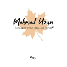 Roni Mina Evine Tari Mina Mirine - Mehmed Uzun - Sel Yayıncılık