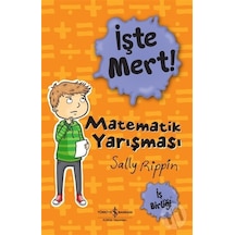 İşte Mert! Matematik Yarışması - İş Birliği - Sally Rippin - İş Bankası Kültür Yayınları