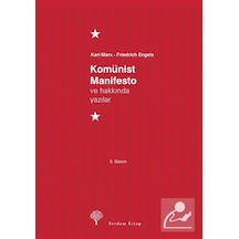 Komünist Manifesto ve Hakkında Yazılar - Friedrich Engels -  Karl Marx - Yordam Kitap
