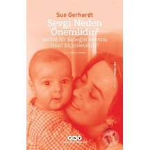 Sevgi Neden Önemlidir? - Sue Gerhardt - Yapı Kredi Yayınları