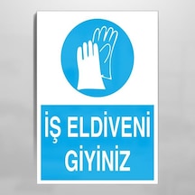 İş Eldiveni Giyiniz Uyarı Levhası 20x30cm