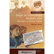 Doğu ve Güneydoğu Anadolu'nun Sorunları ve Çözüm Yolları - Mehmet Saray - Tarihçi Kitabevi