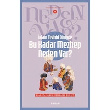 İslam Tevhid Diniyse Bu Kadar Mezhep Neden Var / Neden Var Se...