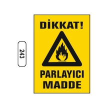 Dikkat Parlayıcı Madde Uyarı Ikaz Levhası