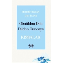 Gönülden Dile Dilden Günceye - Kıssalar - Mehmet Şahan - Doksan Dokuz Yayınları