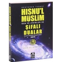 Hısnul Müslim Dualar Zikirler Ve Rukye Şifalı Dualar - Said El