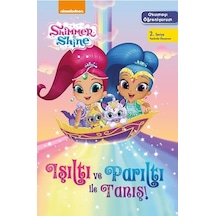 Shimmer and Shine-Işıltı ve Parıltı ile Tanış-Okumayı Öğreniyorum 2- Doğan ve Egmont Yayıncılık