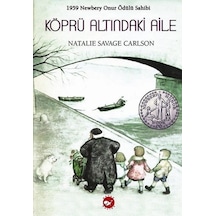 Köprü Altındaki Aile - Savage Carlson - Beyaz Balina Yayınları