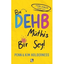 Bu Dehb Müthiş Bir Şey / Penn Holderness