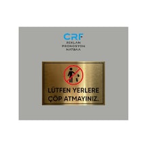 Gold Alüminyum Lütfen Yerlere Çöp Atmayınız Uyarı Levhası 14x20 Cm Arkası Yapışkanlı