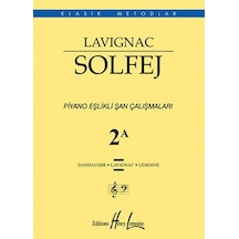 Lavignac Solfej Piyano Eşlikli Şan Çalışmaları 2A - Henry Lemoine - Porte Müzik Eğitim Yayınları