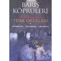 Barış Köprüleri / Dünyaya Açılan Türk Okulları Barış Köprüleri / 167114801