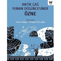 Antik Çağ Yunan Düşüncesinde Özne