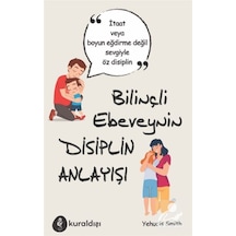 Bilinçli Ebeveynin Disiplin Anlayışı - Yehudis Smith - Kuraldışı Yayınları