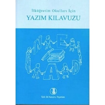 İlköğretim Okulları İçin Yazım Kılavuzu (Mavi) - TDK Komisyonu - Türk Dil Kurumu Yayınları