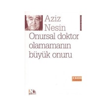 Onursal Doktor Olamamanın Büyük Onuru - Aziz Nesin - Nesin Yayınevi