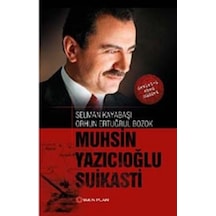 Muhsin Yazıcıoğlu Suikasti Orhun Ertuğrul Bozok Yakin Plan Yay 9786055027247