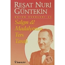 Salgın-Madalyonun Ters Tarafı - Reşat Nuri Güntekin - İnkılap Kitabevi