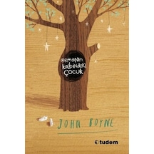 Ormanın Kalbindeki Çocuk - John Boyne - Tudem Yayınları