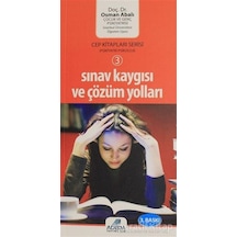 Sınav Kaygısı ve Çözüm Yolları-Cep Kitapları Serisi - Osman Abalı - Adeda