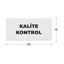 Kalıte Kontrol Yazılı - Metal - Beyaz Renk - Kapı İsimliği - 20x10 Cm