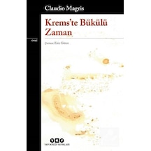 Krems'te Bükülü Zaman - Claudio Magris - Yapı Kredi Yayınları