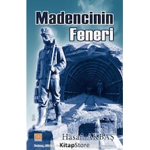 Madencinin Feneri - Hasan Akbaş - Tunç Yayıncılık