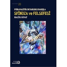 Psikanalitik Duyarlıklı Bakışla Spinoza Ve Felsefesi - Haluk Sunat (Halûk Sunat) - Bağlam Yayıncılık