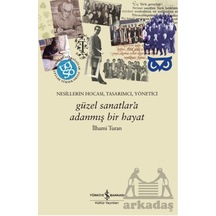 Güzel Sanatlar A Adanmış Bir Hayat Ciltli İş Bankası Kültür Yayınları