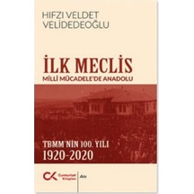 İlk Meclis - Milli Mücadele'de Anadolu - Hıfzı Veldet Velidedeoğlu - Cumhuriyet Kitapları