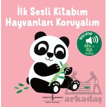 Hayvanları Koruyalım - İlk Sesli Kitabım İş Bankası Kültür Yayınları