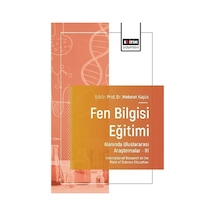 Fen Bilgisi Eğitimi Alanında Uluslararası Araştırmalar Iıı / K...