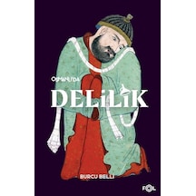 Osmanlı'da Delilik / Burcu Belli
