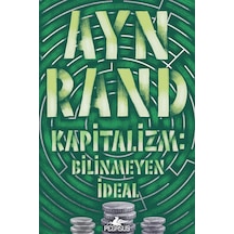 Kapitalizm: Bilinmeyen Ideal