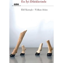 En İyi Dileklerimle - Elif Kamışlı -  Volkan Aslan - Yapı Kredi Yayınları