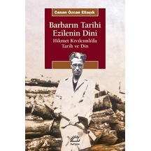 Barbarın Tarihi Ezilenin Dini