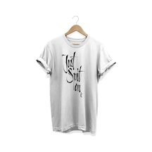 Just Spit On It Baskılı Beyaz T-shirt Beyaz