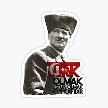 Türk Olmak Üstün Olmak Için Kafidir Sticker Yapıştırması