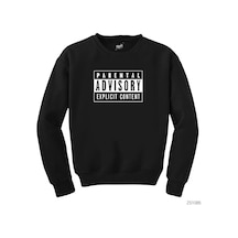 Parental Advisory Siyah Siyah Sweatshirt Siyah Parental Advisory Siyah Siyah Sweatshirt Siyah