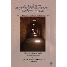 Antik Anadolu'nun Öze Dönüş Çağrısı Antik Çağ Tedavi Merkezler...