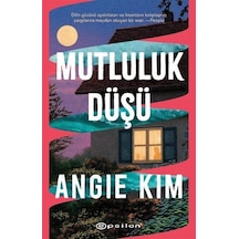 Mutluluk Düşü / Angie Kim