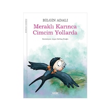 Meraklı Karınca Cimcim    Yollarda
