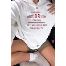 Unisex Always Be Positive Baskılı Sweatshirt Beyaz