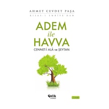 Adem ile Havva Cennet -i Ala ve Şeytan  - Ahmet Cevdet Paşa  - Çelik Yayınevi