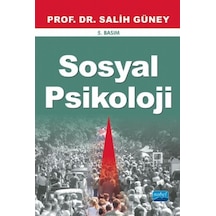 Sosyal Psikoloji - Prof. Dr. Salih Güney - Nobel Akademik Yayıncılık