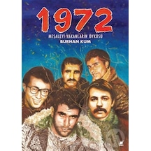 1972 Meşaleyi Yakanların Öyküsü