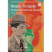 Manşetlerden Gaipliğe: Bay-bayan Kenan Çinili'nin Evrak-ı Metrukesi - Ezjı-762848