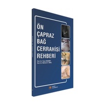 Ön Çapraz Bağ Cerrahisi Rehberi