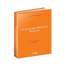Uluslararası Hukukun Esasları - Melda Sur - Beta Yayınları