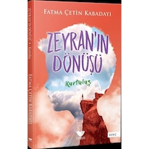 Zeyran'ın Dönüşü 4 / Kurtuluş / Fatma Çetin Kabadayı